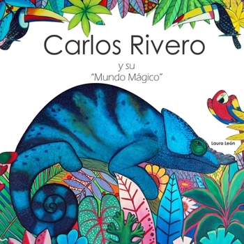 Paperback Carlos Rivero y su mundo mágico [Spanish] Book