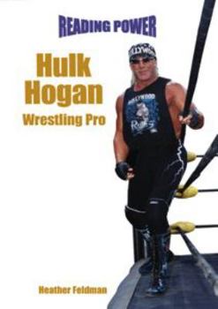 Library Binding Hulk Hogan: Wrestling Pro Book