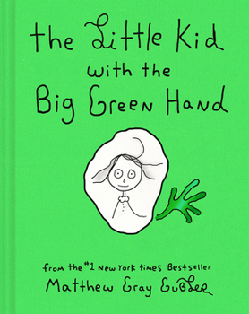 Hardcover The Little Kid with the Big Green Hand Book