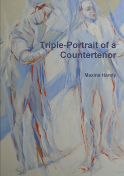 Paperback Triple-Portrait of a Countertenor Book