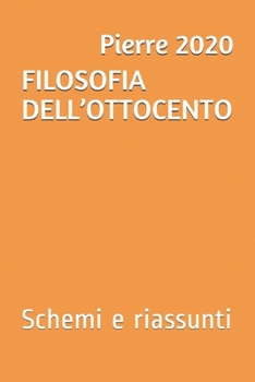 Paperback Filosofia Dell'ottocento: Schemi e riassunti [Italian] Book