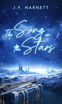 Paperback The Song in the Stars: Starborn Knights #1 Book