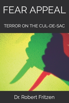 Paperback Fear Appeal: Terror on the Cul-De-Sac Book