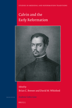 Hardcover Calvin and the Early Reformation Book