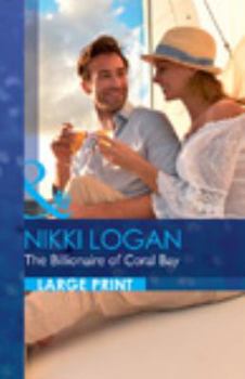 The Billionaire of Coral Bay - Book #1 of the Romantic Getaways