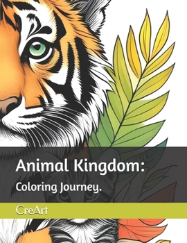 Animal Kingdom: Coloring Journey