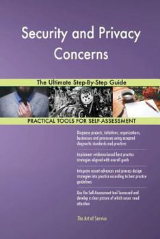 Paperback Security and Privacy Concerns The Ultimate Step-By-Step Guide Book
