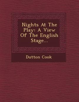 Paperback Nights At The Play: A View Of The English Stage... Book