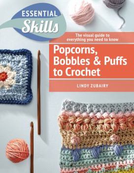 Paperback Popcorns, Bobbles and Puffs to Crochet Book