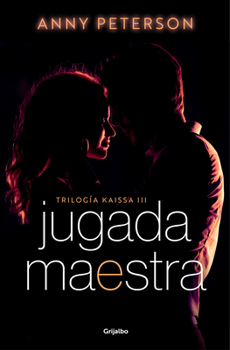 Jugada maestra - Book #3 of the Trilogía Kaissa