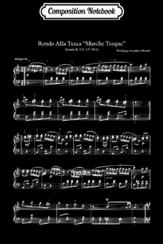 Composition Notebook: Mozart music notes score - Rondo alla Turca Funny  Journal/Notebook Blank Lined Ruled 6x9 100 Pages