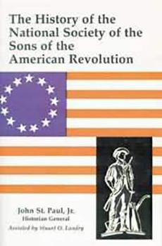 The history of the National Society of the Sons of the American Revolution,