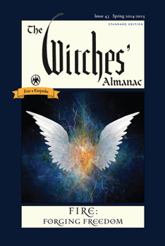 Paperback The Witches' Almanac 2024-2025 Standard Edition Issue 43: Fire: Forging Freedom Book