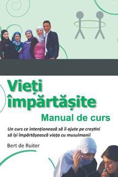 Paperback Vieţi împărtăşite: Manual de curs [Romanian] Book