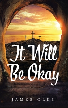 Hardcover It Will Be Okay Book