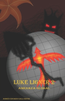 Paperback Luke Ligner 2: Amenaza Global [Spanish] Book