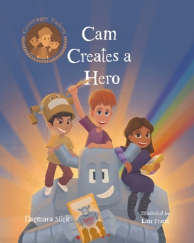Paperback Cam Creates A Hero: Growth Mindset Book For Kids Book