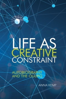 Hardcover Life as Creative Constraint: Autobiography and the Oulipo Book