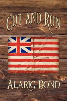 Cut and Run - Book #4 of the Fighting Sail