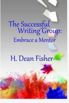 Paperback The Successful Writing Group: Embrace a Mentor Book