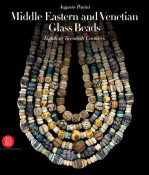 Hardcover Middle Eastern and Venetian Glass Beads: Eighth to Twentieth Centuries Book
