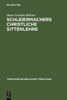 Hardcover Schleiermachers Christliche Sittenlehre [German] Book