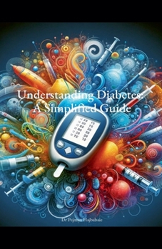 Paperback Understanding Diabetes: A Simplified Guide Book