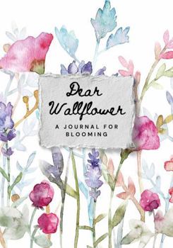 Paperback Dear Wallflower: A Journal for Blooming Book