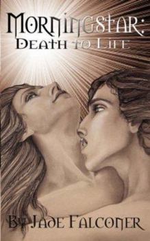 Paperback Morningstar: Death to Life Book