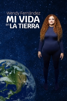 Paperback Mi vida en la tierra [Spanish] Book