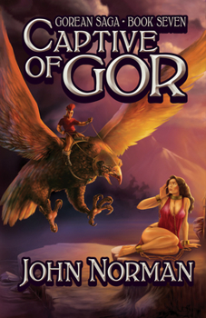 Captive of Gor - Book #7 of the Gor