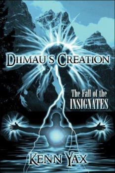 Paperback Diimau's Creation: The Fall of the Insignates Book