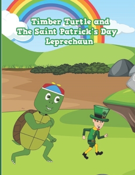 Paperback Timber Turtle and The Saint Patrick's Day Leprechaun [Large Print] Book