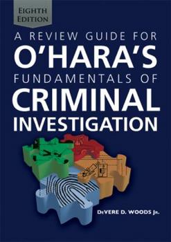 Paperback A Review Guide for O'Hara's Fundamentals of Criminal Investigation Book