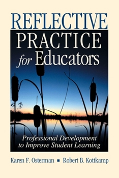 Paperback Reflective Practice for Educators: Professional Development to Improve Student Learning Book