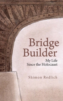 Paperback Bridge Builder: My Life Since the Holocaust Book