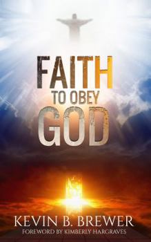 Paperback Faith To Obey God Book