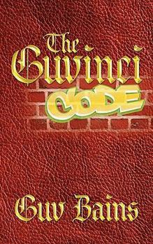 Paperback The Guvinci Code: The Modern Day Code of Conduct Book