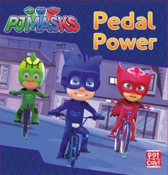 Hardcover Pedal Power: A PJ Masks story book