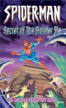Spider-Man: The Secret of the Sinister Six - Book  of the Marvel BP Books Prose Novels