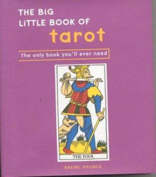 Hardcover The Big Little Book of Tarot: The Only Book You'll Ever Need Book