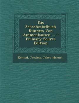 Paperback Das Schachzabelbuch Kunrats Von Ammenhausen ... [German, Middle High] Book