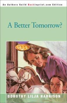 Paperback A Better Tomorrow? Book