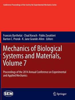 Paperback Mechanics of Biological Systems and Materials, Volume 7: Proceedings of the 2014 Annual Conference on Experimental and Applied Mechanics Book