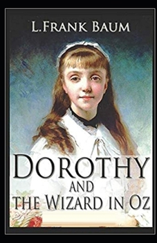 Paperback Dorothy and the Wizard in Oz Illustrated Book