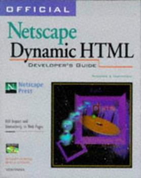 Paperback Official Netscape Dynamic HTML Developer's Guide [With HTML Templates & Backgrounds, EarthLink Access...] Book