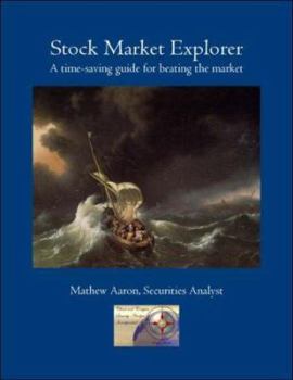 Paperback Stock Market Explorer: A Time-Saving Guide for Beating The Market Book