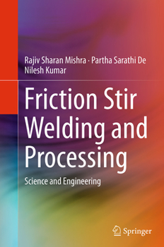 Paperback Friction Stir Welding and Processing: Science and Engineering Book