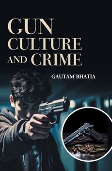 Gun Culture and Crime