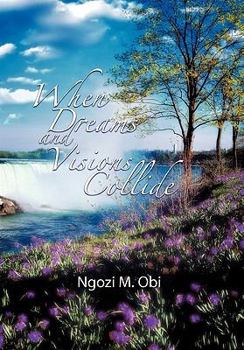 Paperback When Dreams and Visions Collide Book